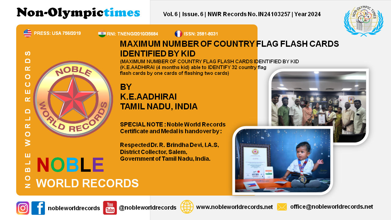 MAXIMUM NUMBER OF COUNTRY FLAG FLASH CARDS IDENTIFIED BY KID (MAXIMUM NUMBER OF COUNTRY FLAG FLASH CARDS IDENTIFIED BY KID (K.E.AADHIRAI (4 months kid) able to IDENTIFY 32 country flag flash cards by one cards of flashing two cards) BY K.E.AADHIRAI TAMIL NADU, INDIA SPECIAL NOTE : Noble World Records Certificate and Medal is handover by : Respected Dr. R. Brindha Devi, I.A.S, District Collector, Salem, Government of Tamil Nadu, India.  