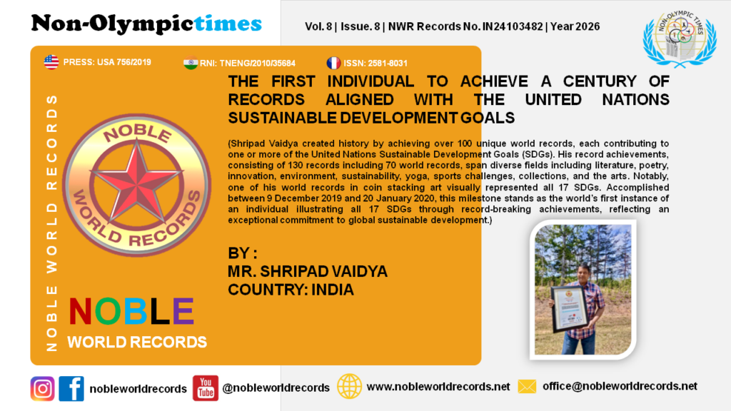 THE FIRST INDIVIDUAL TO ACHIEVE A CENTURY OF RECORDS ALIGNED WITH THE UNITED NATIONS SUSTAINABLE DEVELOPMENT GOALS