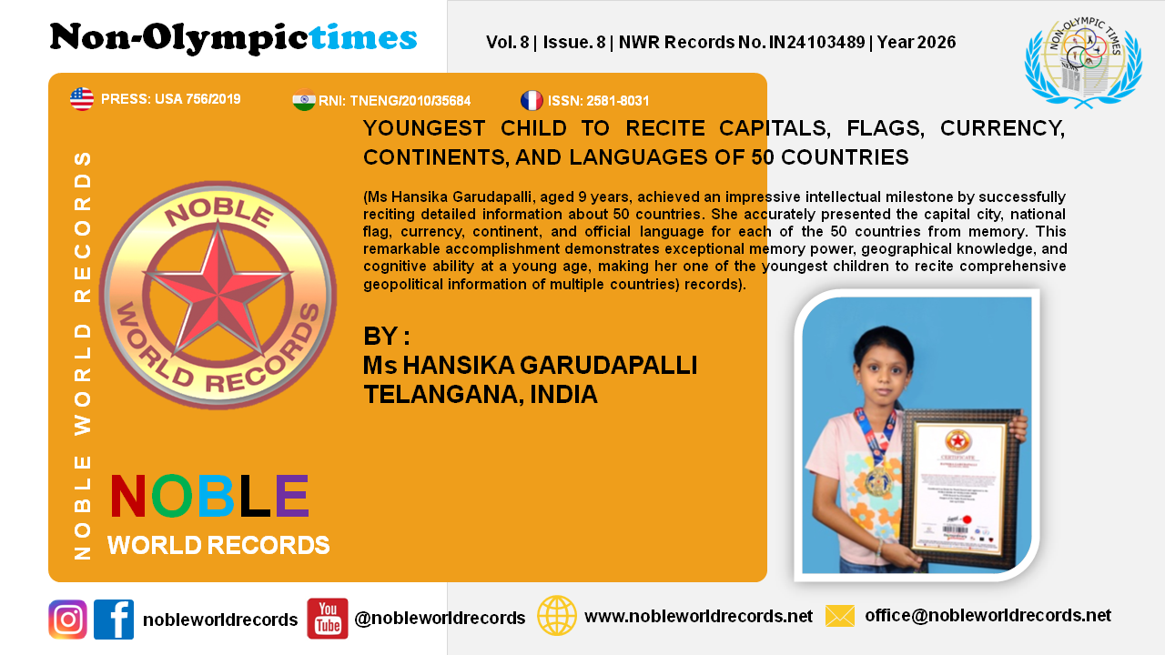 YOUNGEST CHILD TO RECITE CAPITALS, FLAGS, CURRENCY, CONTINENTS, AND LANGUAGES OF 50 COUNTRIES